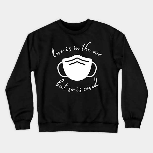 Love is in the air Crewneck Sweatshirt by Caregiverology